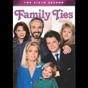 Family Ties: The Sixth Season